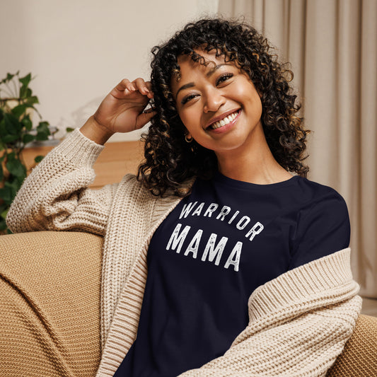 Warrior Mama: Women's Relaxed T-Shirt
